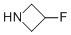 Struktur image of 3-Fluoroazetidine
